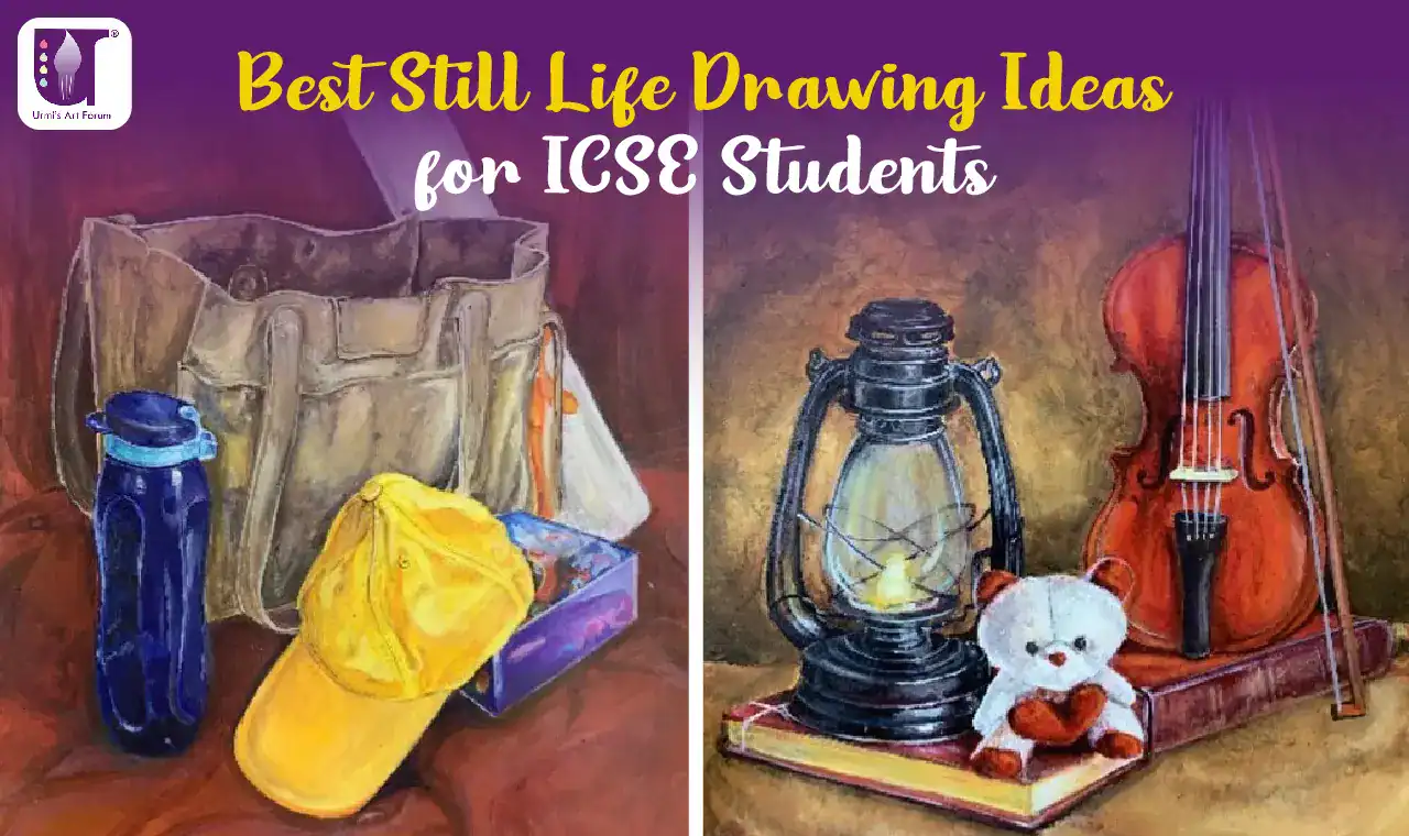 Best Still Life Drawing Ideas For Icse Students (1)