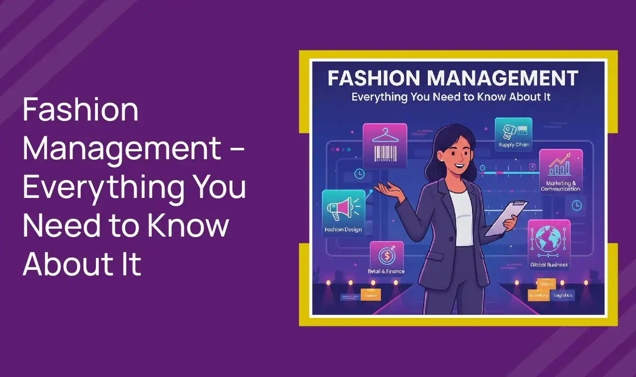 Fashion Management – Everything You Need To Know About It 01