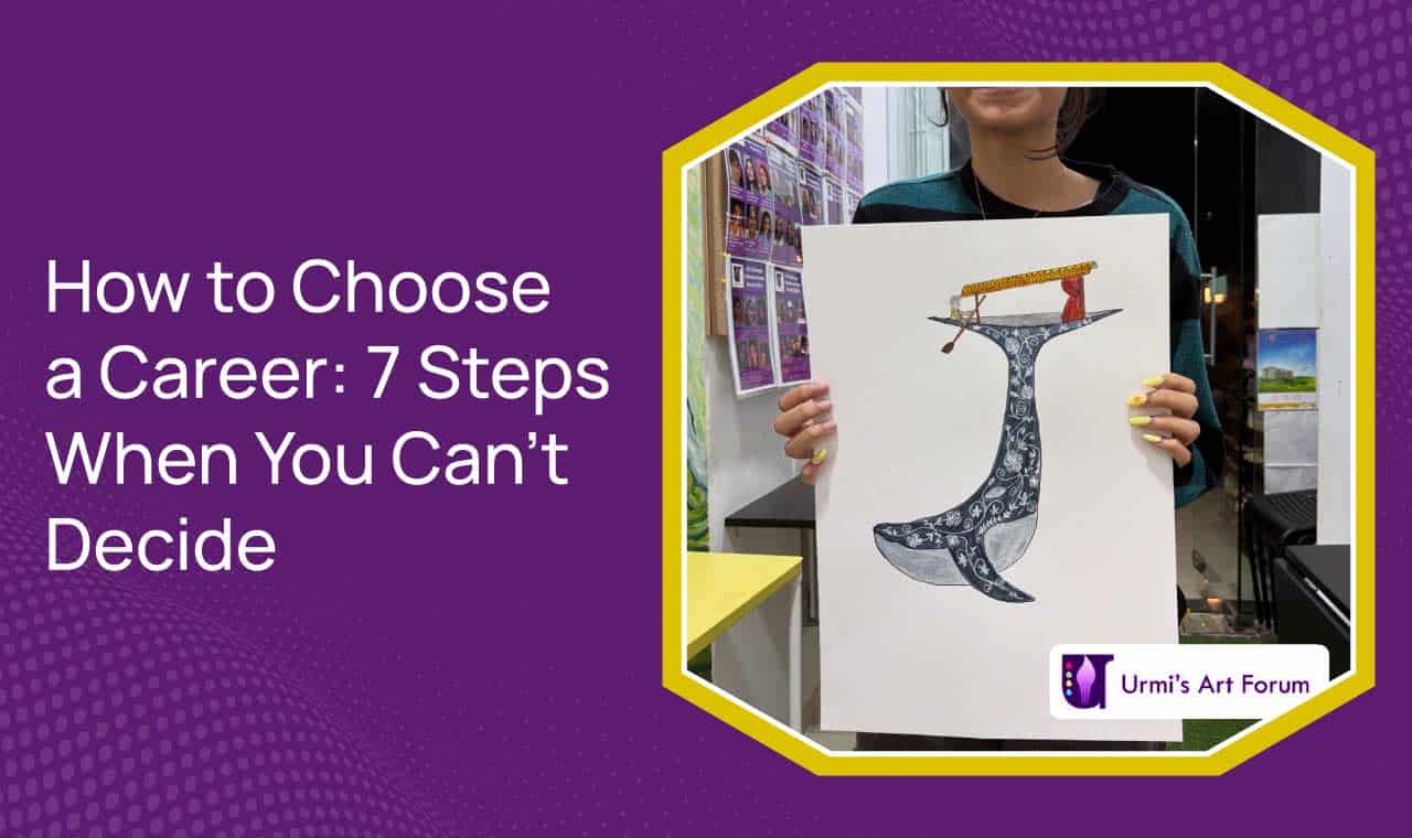 How to Choose a Career: 7 Steps When You Can't Decide 1 How to Choose a Career: 7 Steps When You Can't Decide