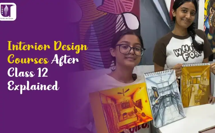  Interior Design Courses After Class 12 Explained