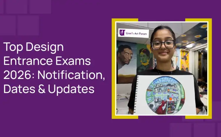  Top Design Entrance Exams 2026: Notification, Dates & Updates