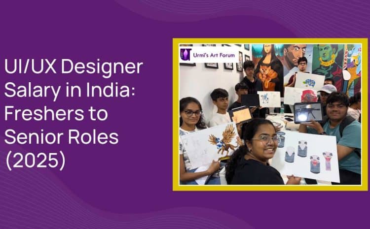  UI/UX Designer Salary in India: Freshers to Senior Roles (2025)